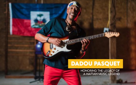 Dadou Pasquet: Honoring the Legacy of a Haitian Music Legend
