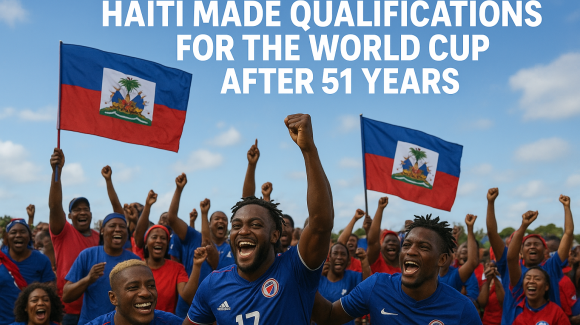 Haiti Made Qualifications for the World Cup After 51 Years Haiti Made Qualifications for the World Cup After 51 Years