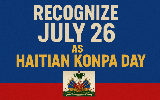 Recognize July 26 as Haitian Konpa Day — Why It Matters for ALL Haitian Communities